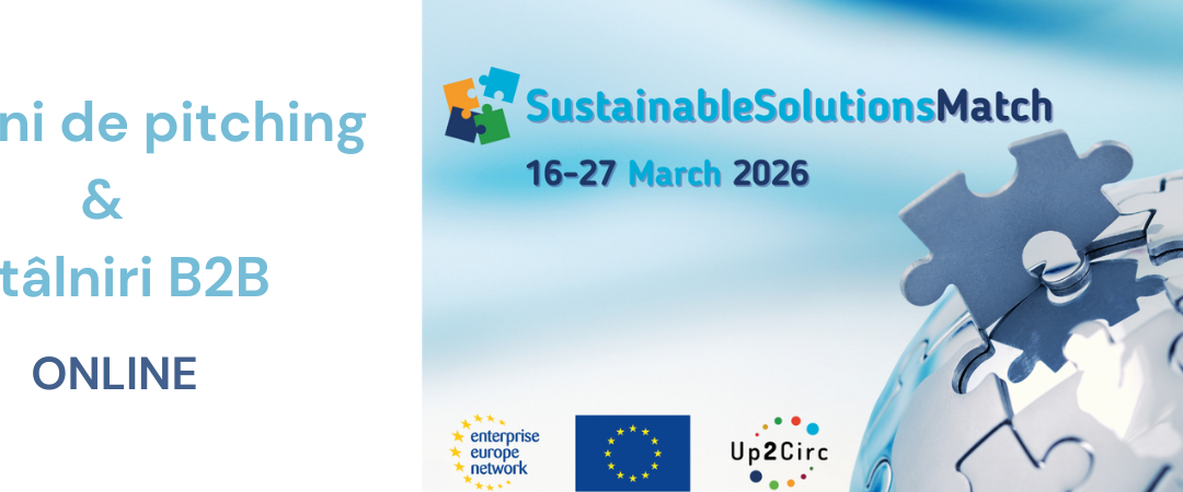 SustainableSolutionsMatch 2026 – eveniment internațional de afaceri I Martie 2026